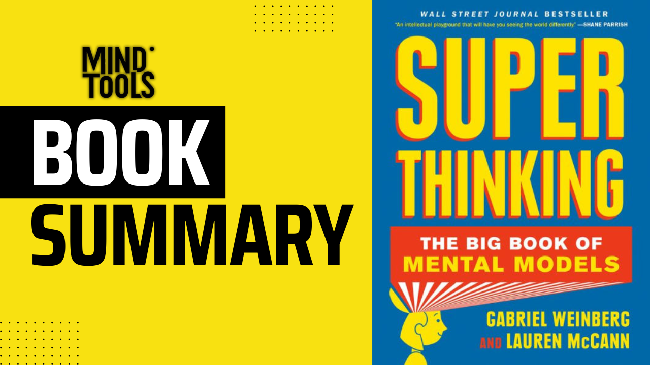 Super Thinking by Gabriel Weinberg & Lauren McCann – Book Summary
